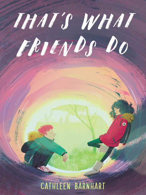 Title details for That's What Friends Do by Cathleen Barnhart - Available